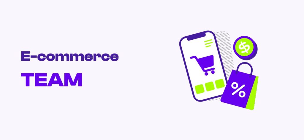 e-commerce team